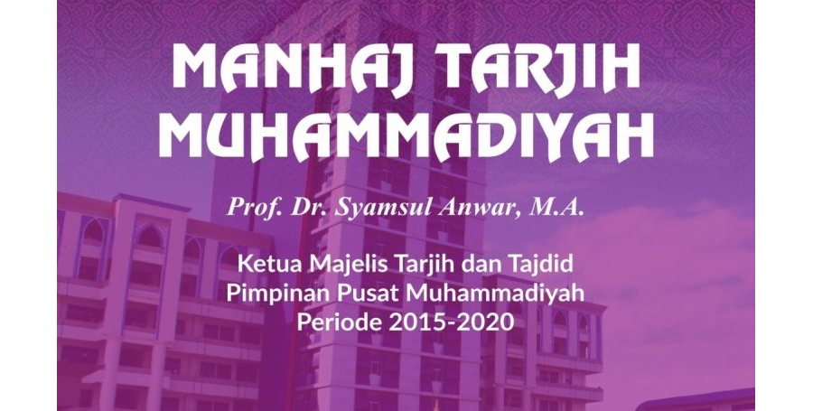 Buku Manhaj Tarjih Karya Prof. Syamsul Anwar
